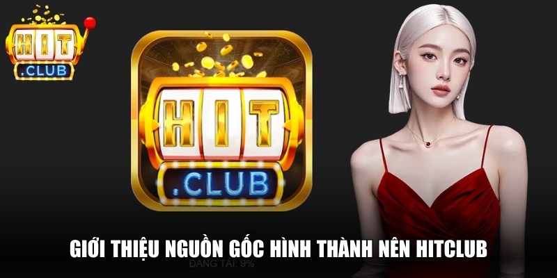 Hitclub libertad 🎖️Tải Hitclub Group - Đăng nhập Cổng Game Hit club 2026 14 Giới thiệu nguồn gốc hình thành nên Hitclub